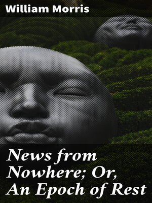 cover image of News from Nowhere; Or, an Epoch of Rest